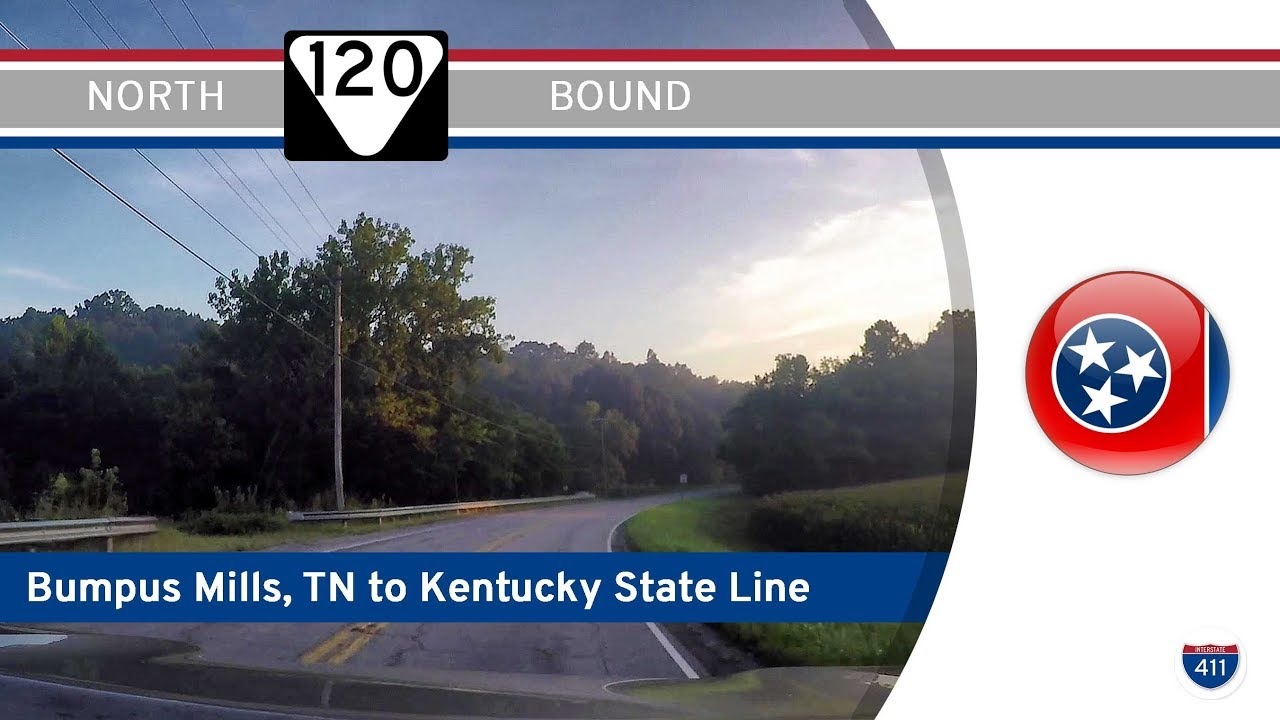 Tennessee Highway 120 - Bumpus Mills to Kentucky  |  Drive America's Highways 🚙