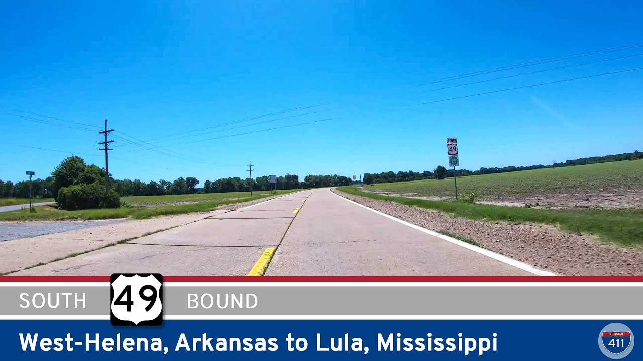 U.S. Route 49: Helena/W. Helena Arkansas to Lula, Mississippi | Real Roads, Real Drives [Repost]