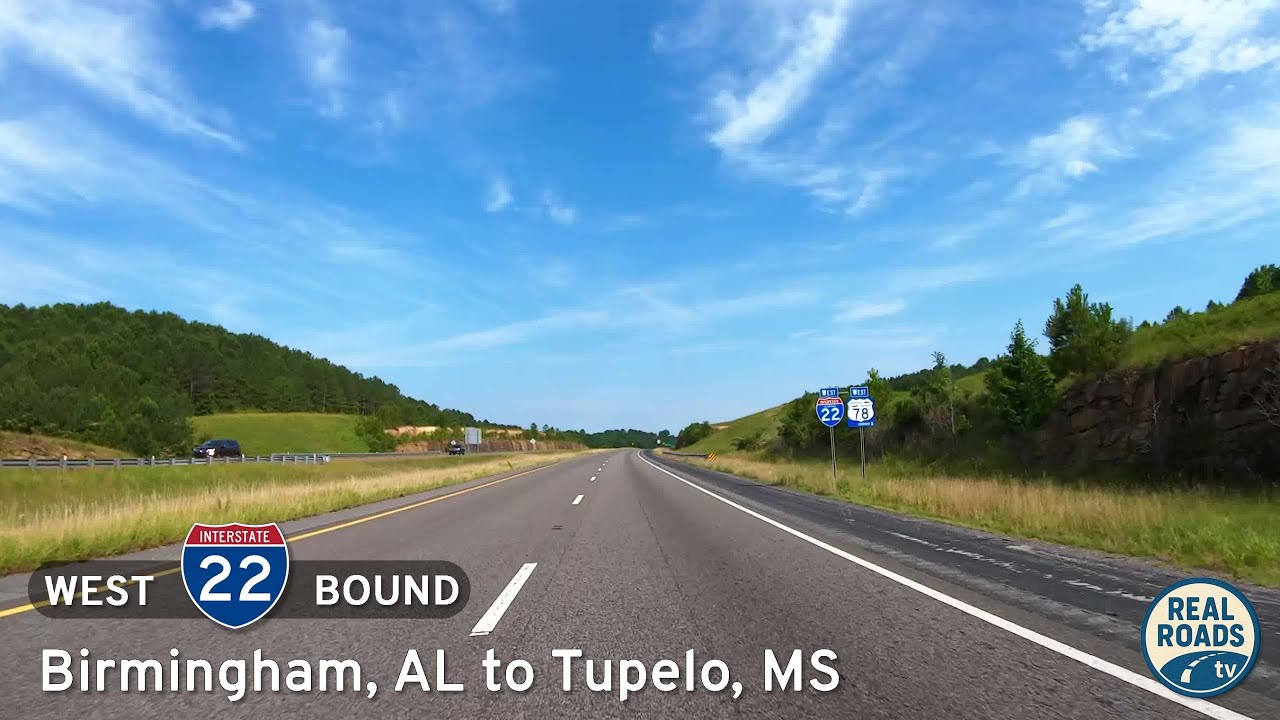 Interstate 22: Birmingham, Alabama to Tupelo, Mississippi | Real Roads, Real Drives [Repost]