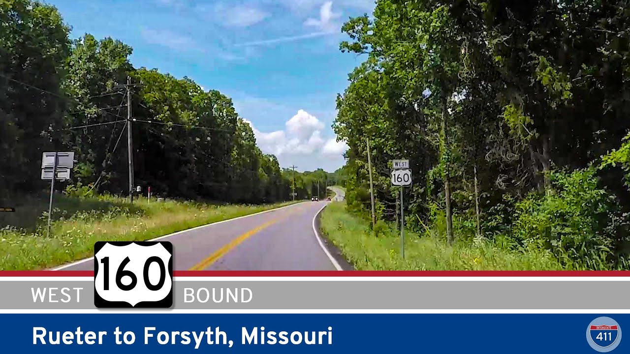 U.S. Highway 160 - Rueter to Forsyth - Missouri |  Drive America's Highways 🚙