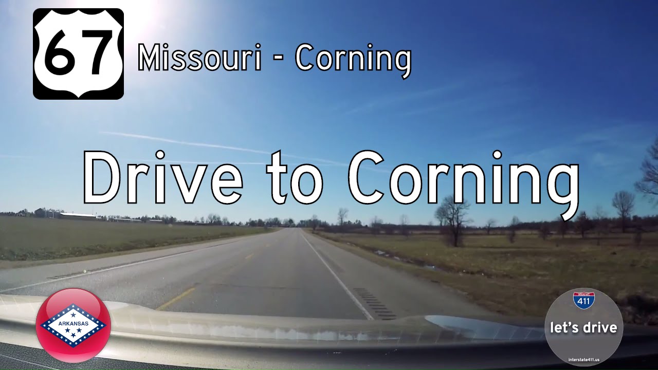 US Highway 67 - Missouri State Line - Corning - Arkansas | Drive America's Highways 🚙