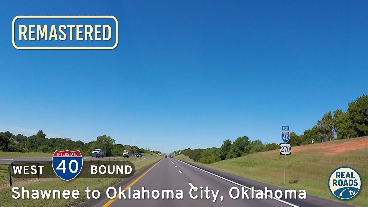 Interstate 40: Shawnee to Oklahoma City ~ Oklahoma | Real Roads, Real Drives [Remastered]