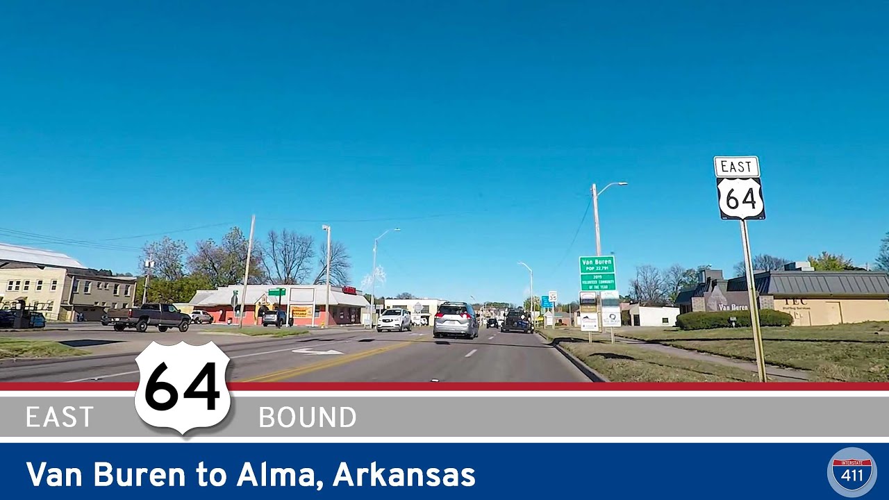 U.S. Highway 64: Van Buren to Alma - Arkansas |  Drive America's Highways 🚙