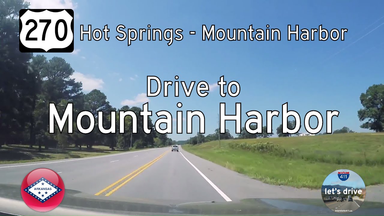 US Highway 270 - Hot Springs - Mountain Harbor - Arkansas | Drive America's Highways 🚙