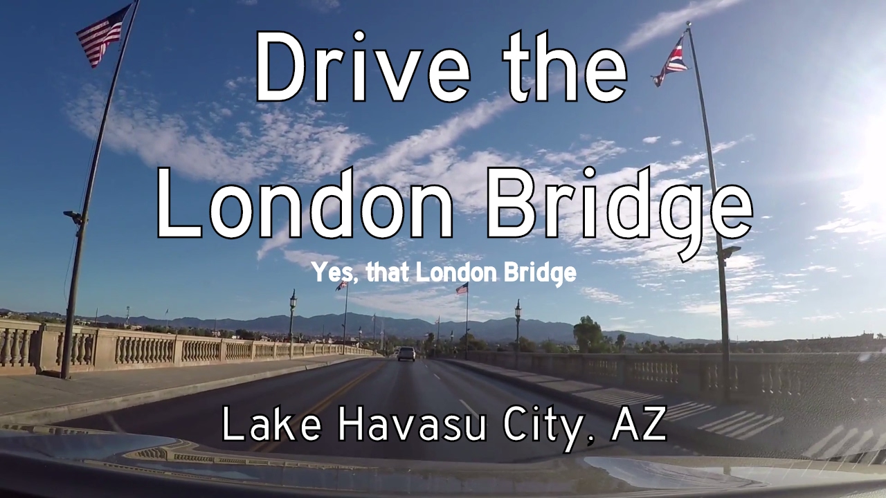 London Bridge - Lake Havasu - Arizona | Drive America
