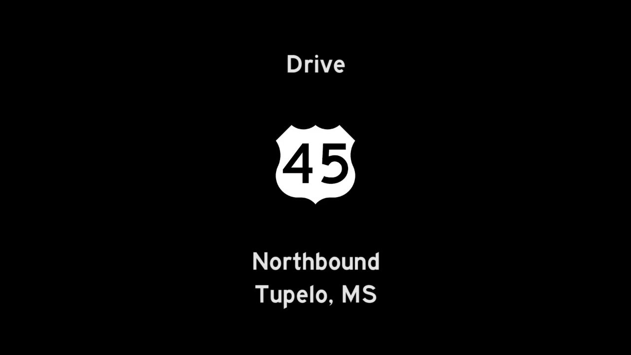 Northbound U.S. Highway 45 in Tupelo - Mississippi |  Drive America's Highways 🚙