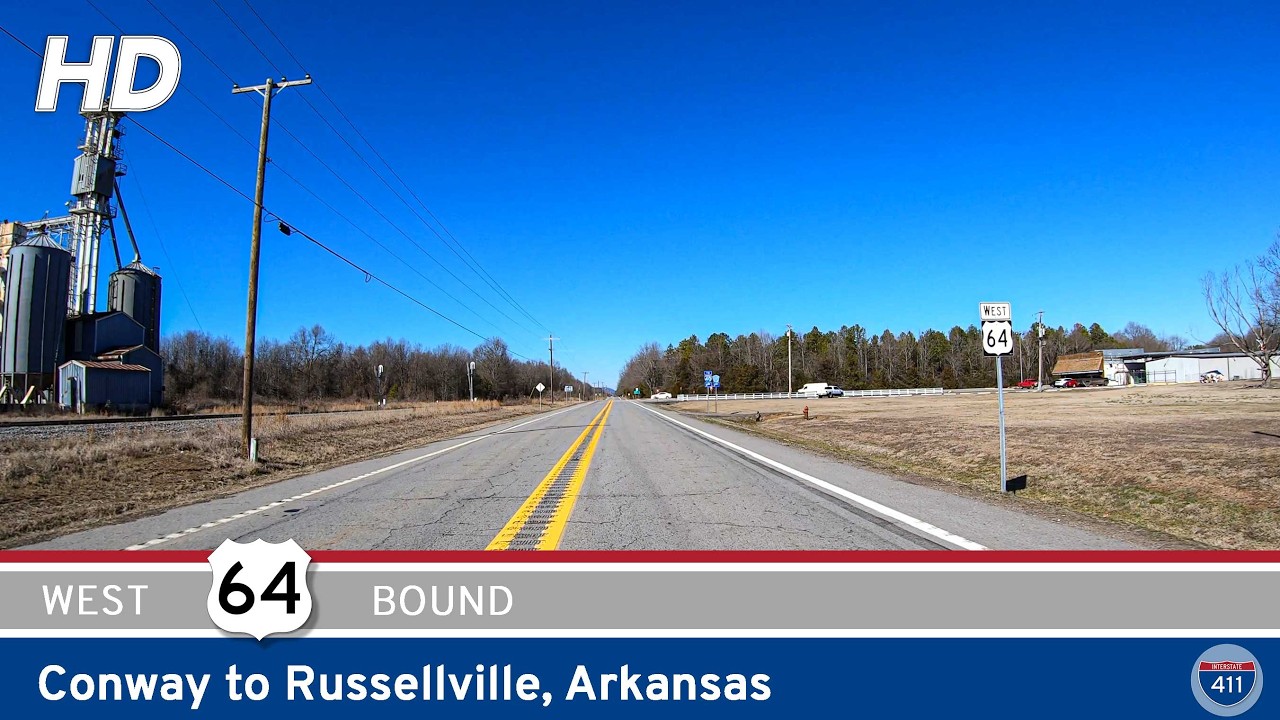 U.S. Route 64: Conway to Russellville - Arkansas | Drive America's Highways 🚙