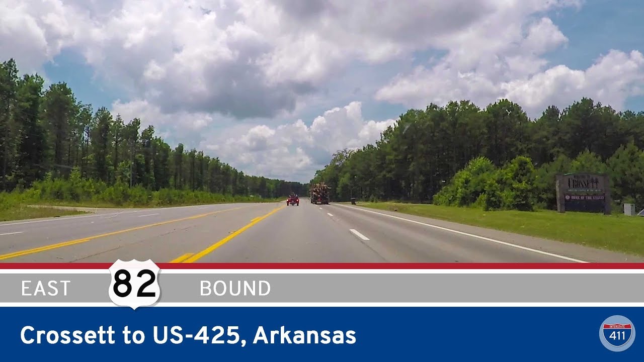 US Highway 82 - Crossett to US-425 - Arkansas |  Drive America's Highways 🚙