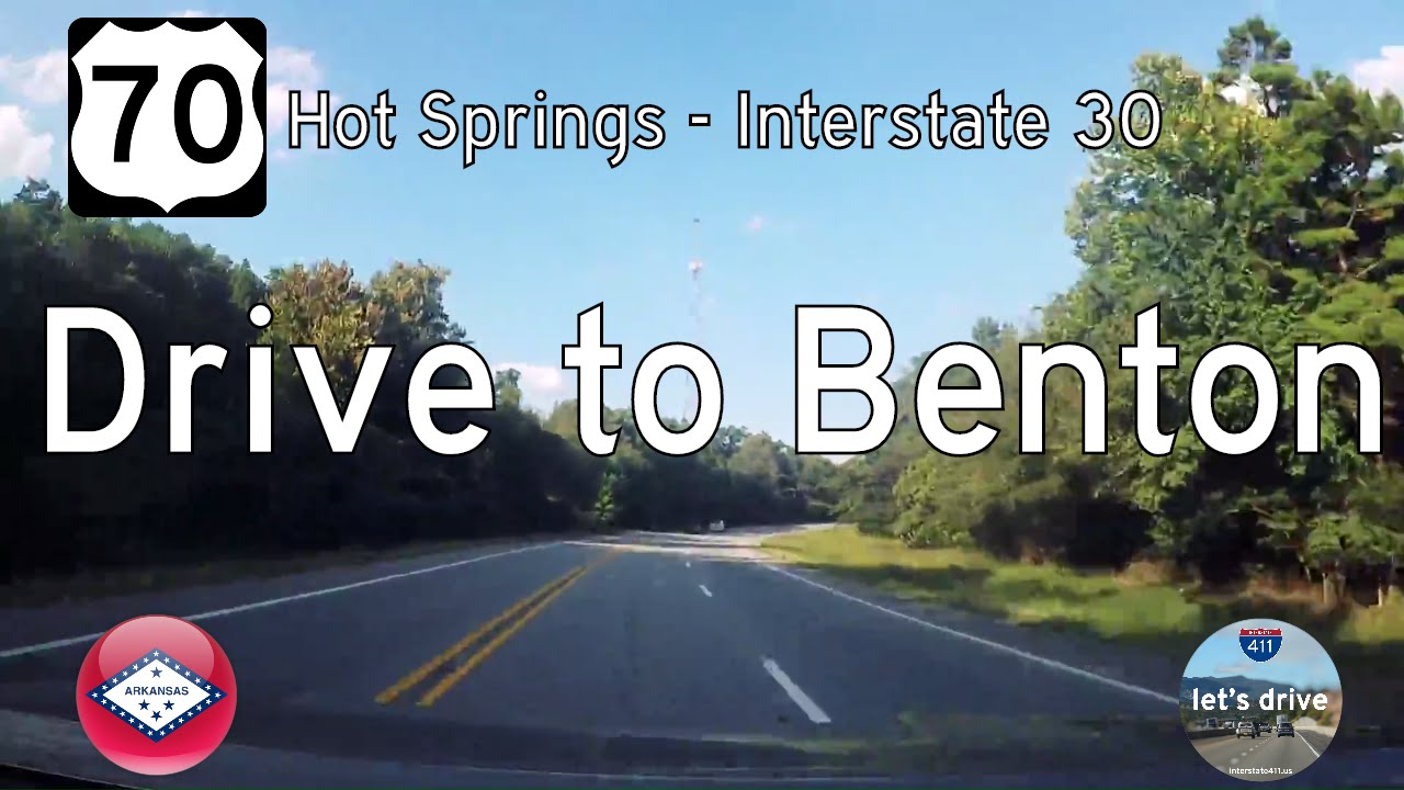 US Highway 70 - Hot Springs - Interstate 30 - Arkansas |  Drive America's Highways 🚙