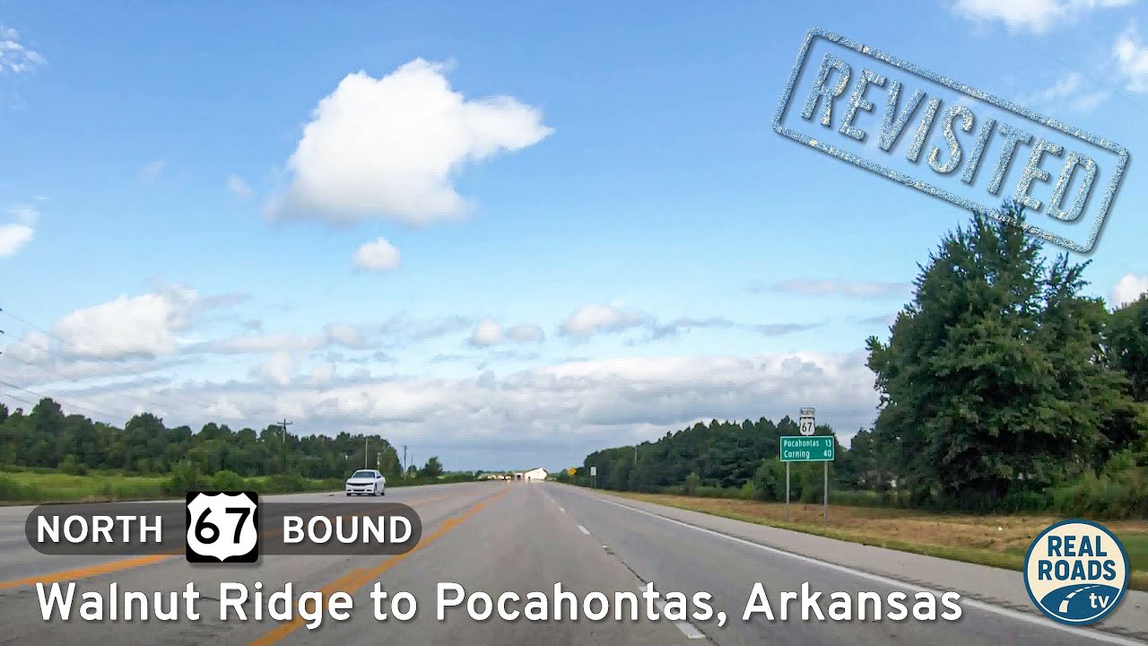 U.S. Route 67: Walnut Ridge to Pocahontas | Real Roads, Real Drives [Revisited]
