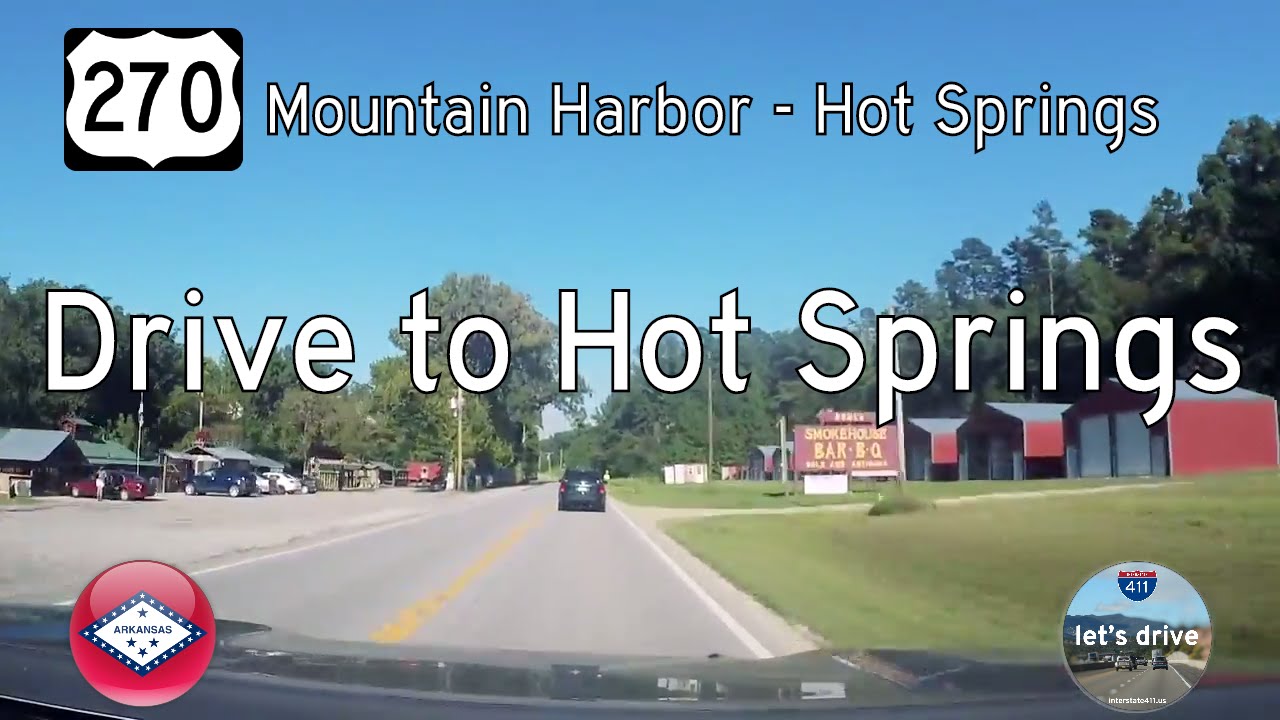 US Highway 270 - Mountain Harbor - Hot Springs - Arkansas | Drive America's Highways 🚙