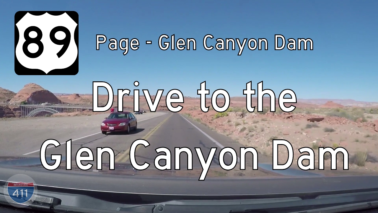 US Highway 89 - Page - Glen Canyon Dam - Arizona | Drive America's Highways 🚙