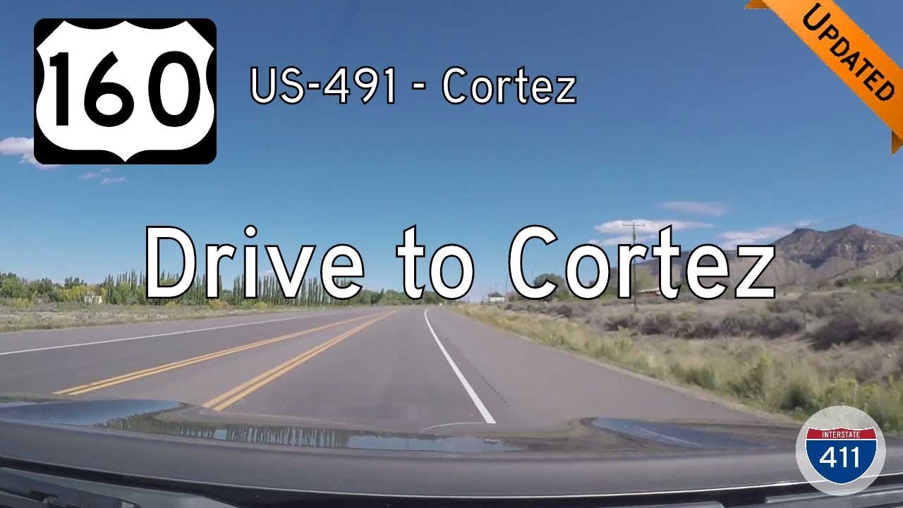 US Highway 160 - US Highway 491 - Cortez - Colorado | Drive America's Highways 🚙