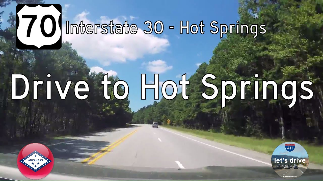 US Highway 70 - Interstate 30 - Hot Springs - Arkansas |  Drive America