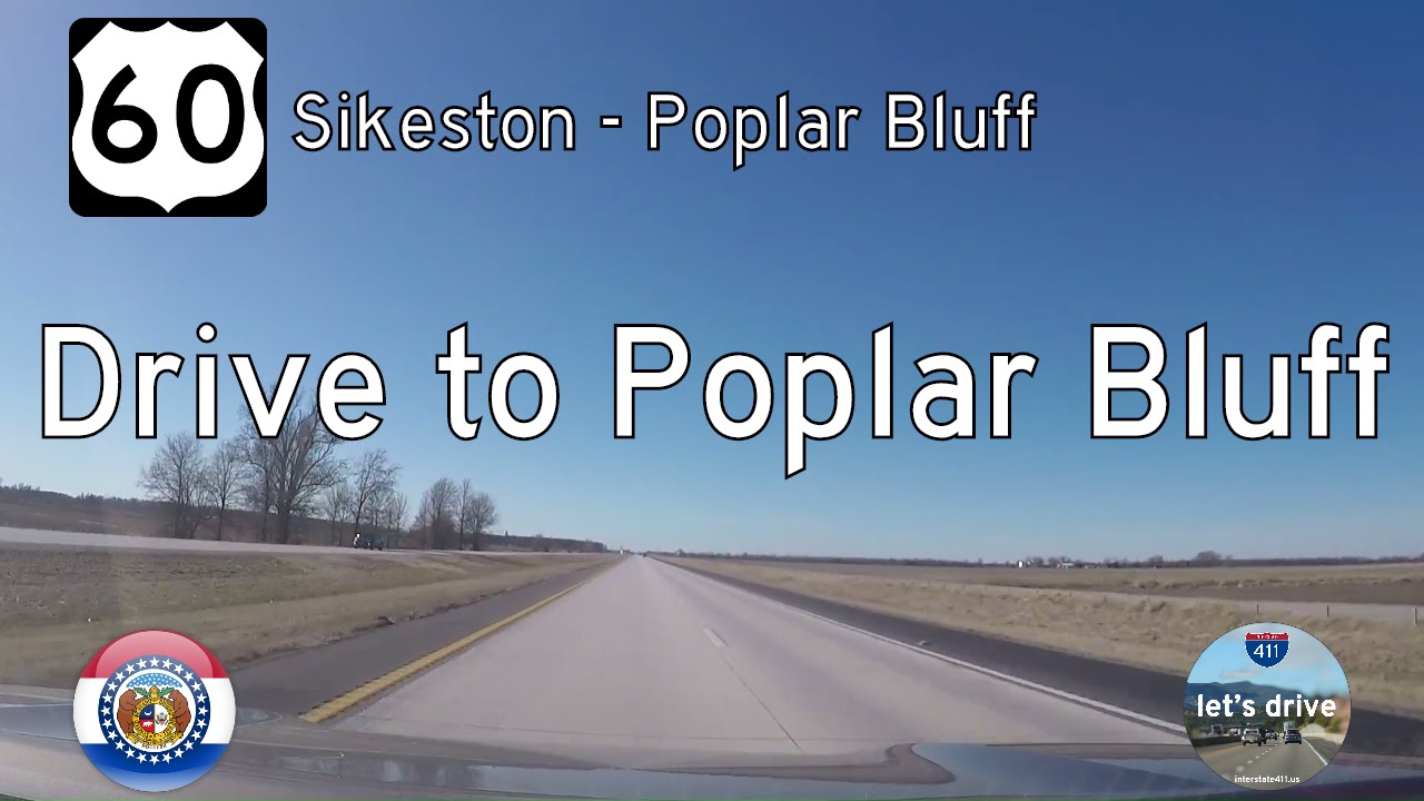 US Highway 60 - Sikeston - Poplar Bluff - Missouri | Drive America's Highways 🚙