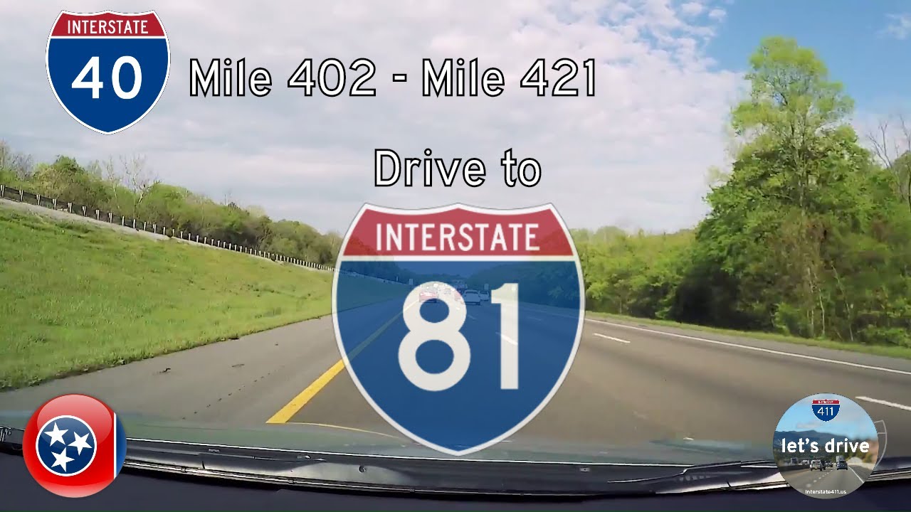 Interstate 40 - Mile 402 to Mile 421 - Tennessee |  Drive America