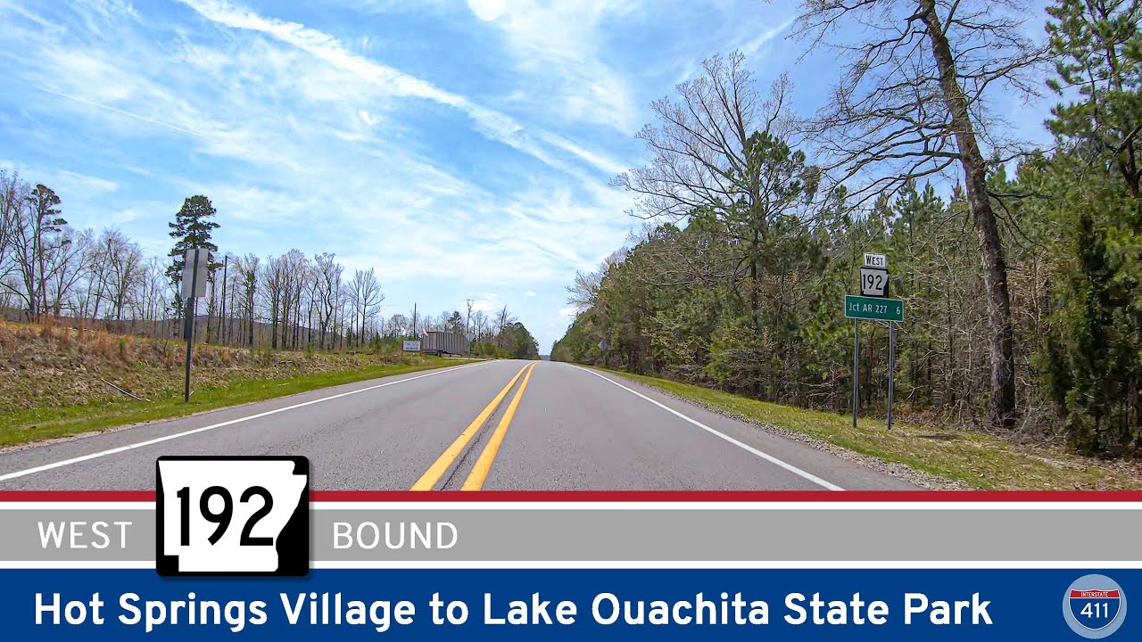 Arkansas Highway 192: Hot Springs Village to Lake Ouachita State Park