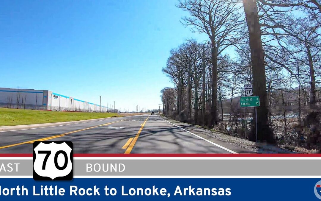U.S. Route 70: North Little Rock to Lonoke